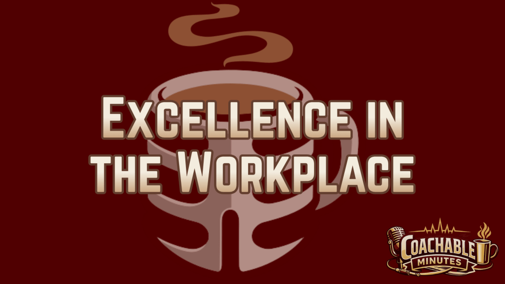Excellence in the workplace is&nbsp;Worship